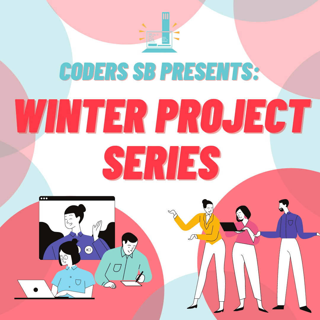 Introducting Coders SB's project series.